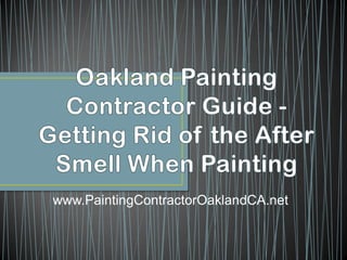 www.PaintingContractorOaklandCA.net
 