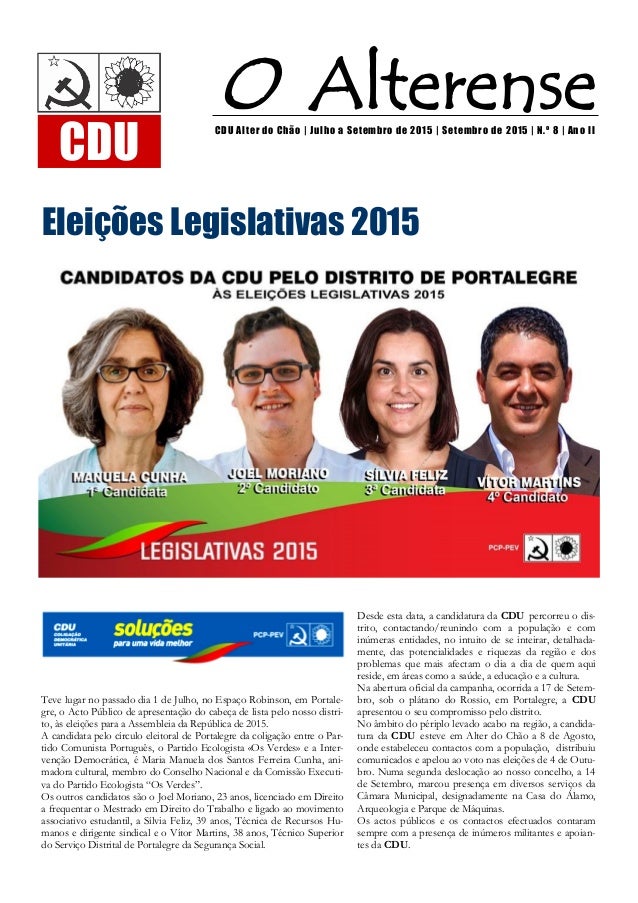 Teve lugar no passado dia 1 de Julho, no Espaço Robinson, em Portale-
gre, o Acto Público de apresentação do cabeça de lis...