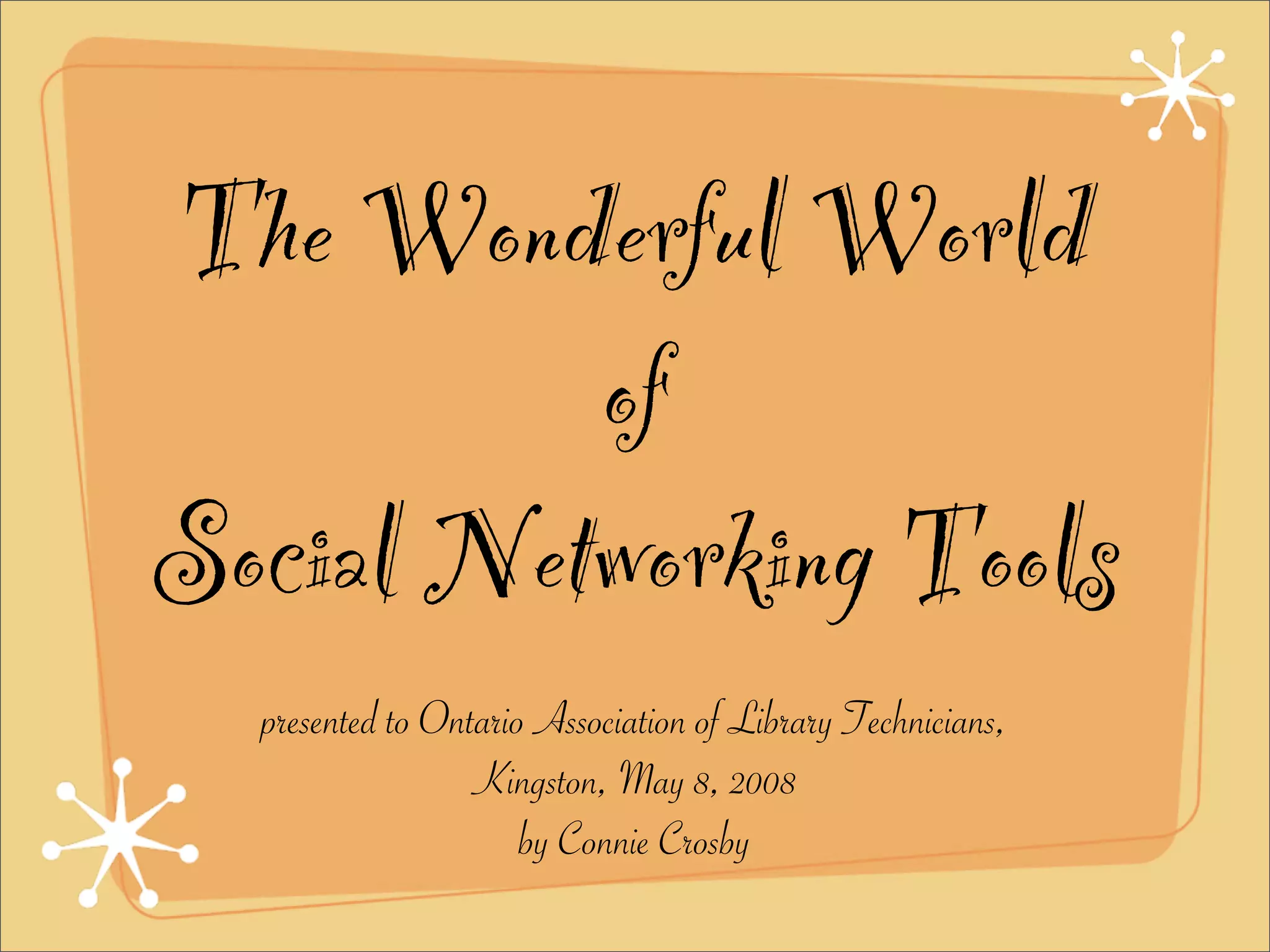 The Wonderful World of Social Networking Tools