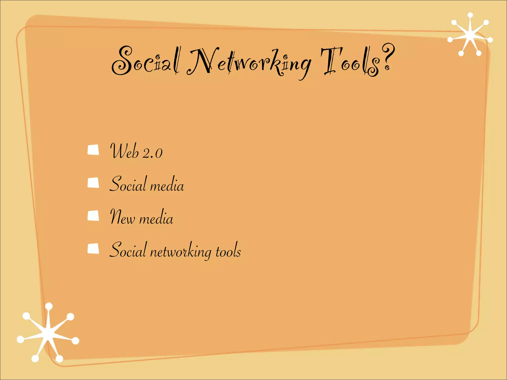 The Wonderful World of Social Networking Tools