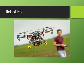 Robotics
