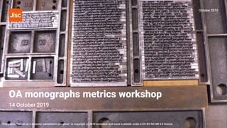 OA monographs metrics workshop
October 2019
14 October 2019
This photo, “Action at a distance: pamphlet in progress” is co...