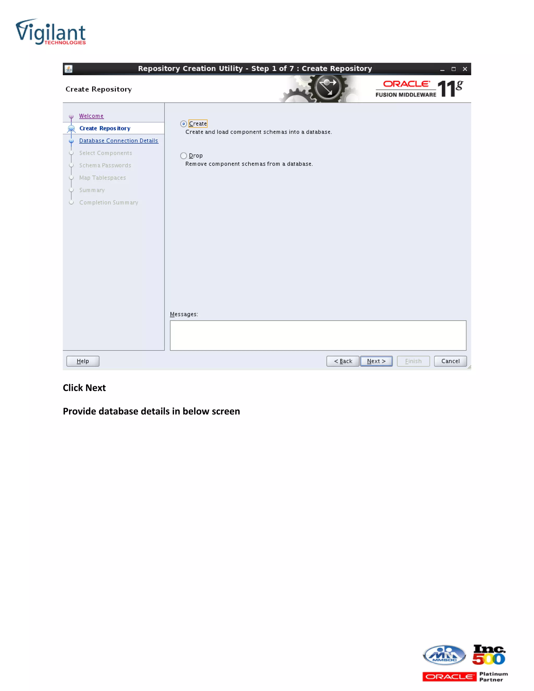 Click Next
Provide database details in below screen
 