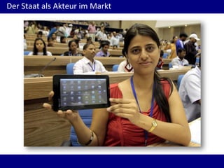 Der Staat als Akteur im Markt
 