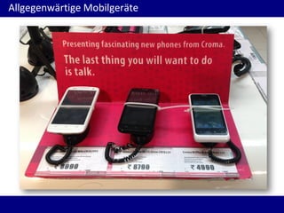 Allgegenwärtige Mobilgeräte
 