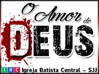 O Amor de Deus
