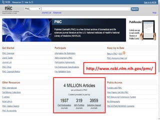 http://www.ncbi.nlm.nih.gov/pmc/
 