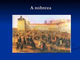 A nobreza 