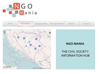 NGO MANIA

THE CIVIL SOCIETY
INFORMATION HUB
 