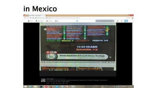 in Mexico
 