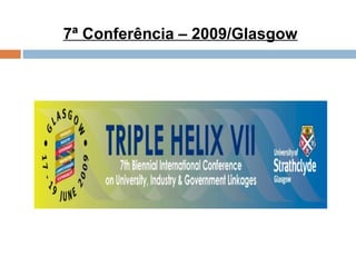 7ª Conferência – 2009/Glasgow 