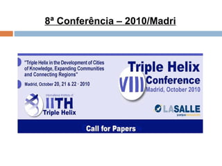 8ª Conferência – 2010/Madri 