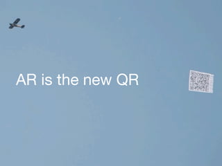 AR is the new QR
 