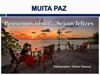 Palestrante- Victor Passos
 