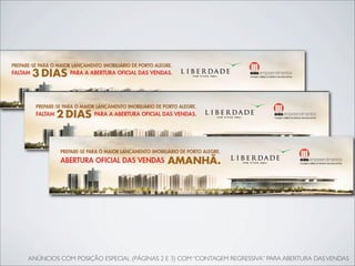 ANÚNCIOS COM POSIÇÃO ESPECIAL (PÁGINAS 2 E 3) COM “CONTAGEM REGRESSIVA” PARA ABERTURA DAS VENDAS
 