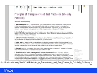 p://publicationethics.org/files/u7140/Principles_of_Transparency_and_Best_Practice_in_Scholarly_Publishing.p
df
 