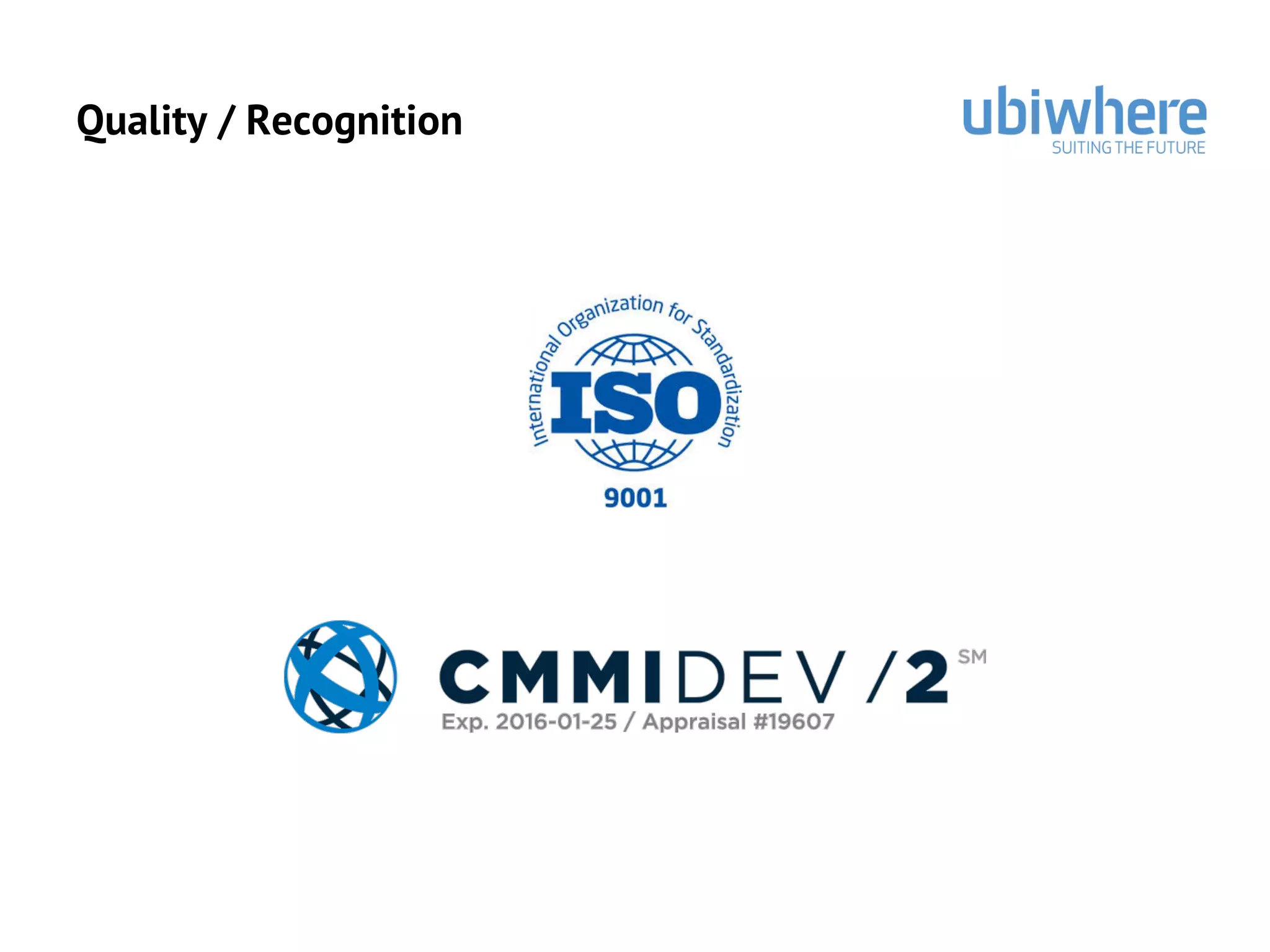 Quality / Recognition
 