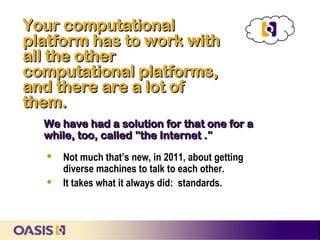 Oasis Standards.pdf Oasis: Standards & the Cloud June2011 | PDF