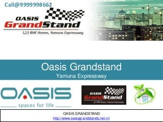 Oasis Grandstand
Yamuna Expressway
Call@9999998662
OASIS GRANDSTAND
http://www.oasisgrandstands.net.in/
 