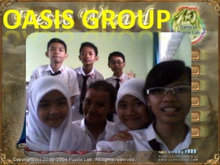 OASIS GROUP
 