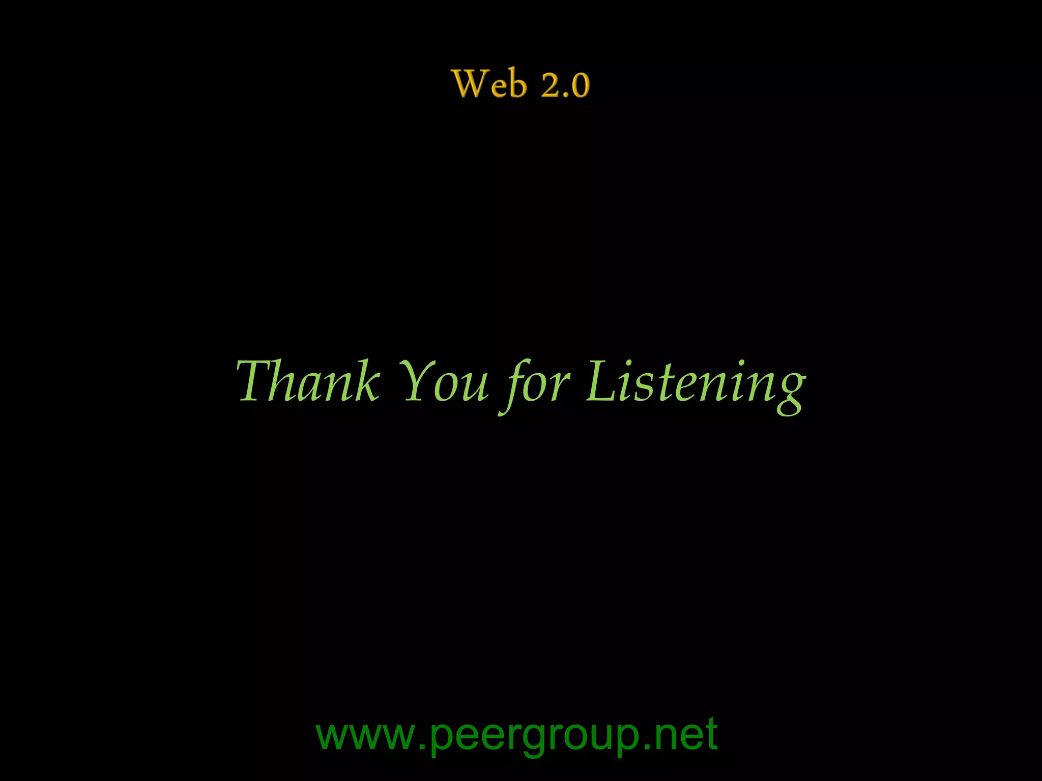 Thank You for Listening www.peergroup.net 