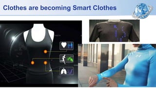 Clothes are becoming Smart Clothes
 