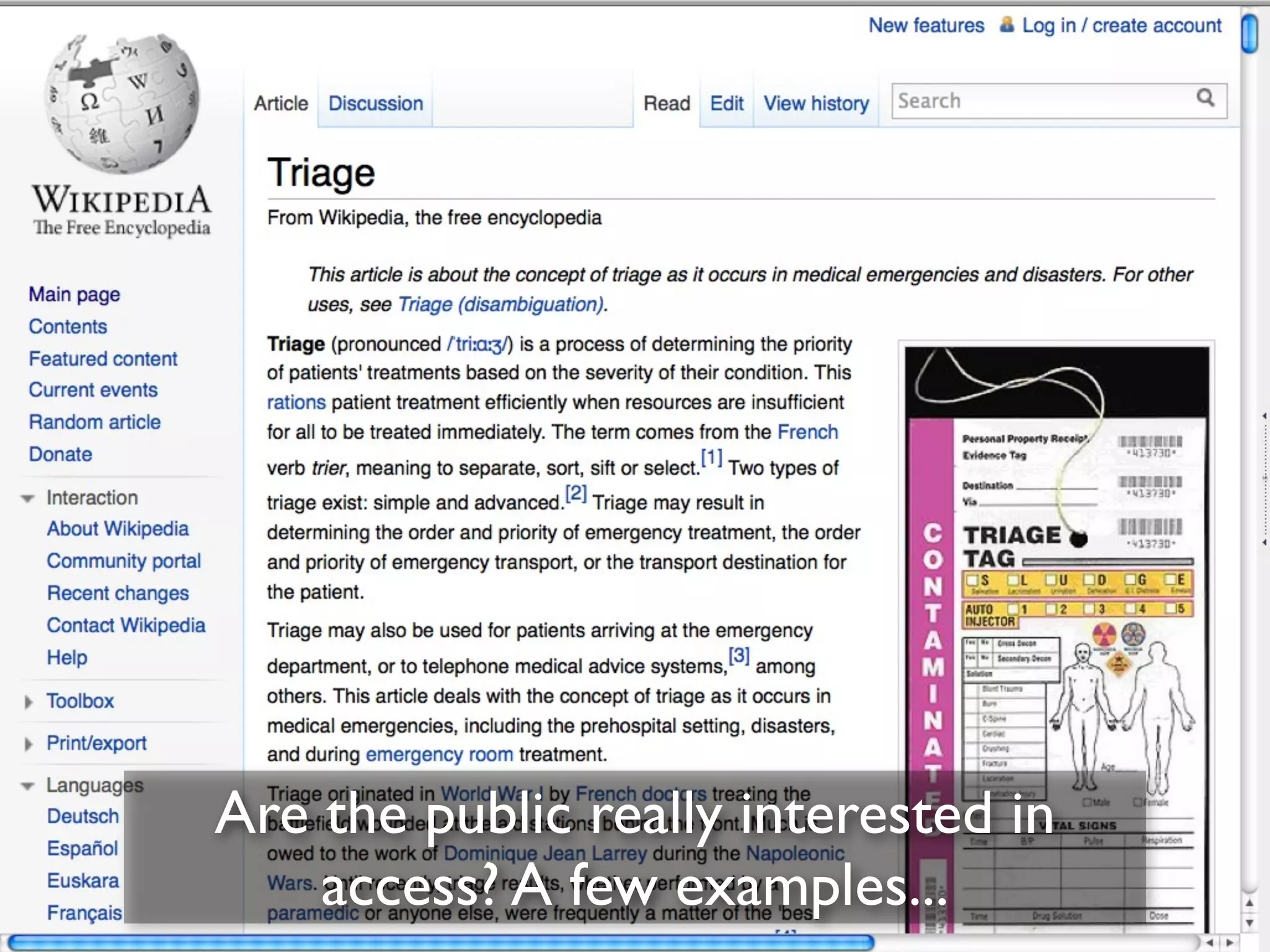 Are the public really interested in
access? A few examples...

 