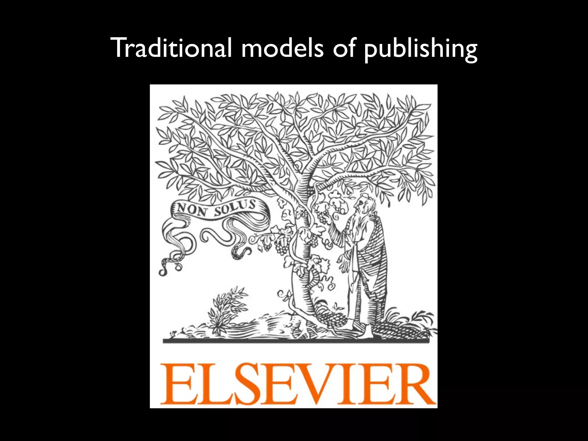 Traditional models of publishing

 