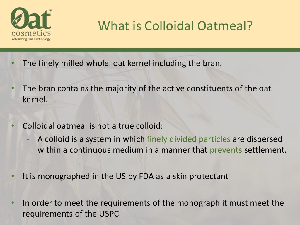 Oat COM Colloidal Oatmeal Presentation 0515