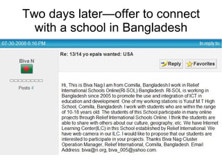 Two days later—offer to connect with a school in Bangladesh 