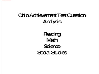 Ohio Achievement Test Question Analysis Reading Math Science Social Studies 