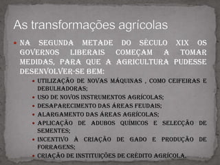 Faz dó percorrer os campos do Minho quando os trabalhos agrícolas são mais intensos: vê-se uma agricultura bárbara em que só um terreno generoso pode compensar as deficientes técnicas utilizadas. Não se dão às terras as lavras prescritas pela ciência; os adubos são maus e empregados em menor quantidade do que requer uma cultura intensiva; o afolhamento é  ao acaso […]; os adubo minerais aplicados como correctivos são desconhecidos.Cruel ignorância que consome vidas e vidas a mourejar e a cavar a terra ingrata e que deixa os cultivadores a mendigar, no fim da vida, o pão de cada dia.J. da Mota Pego, O Estado da Agricultura, 1870Agricultura sem modernização