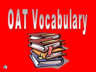 OAT Vocabulary 
