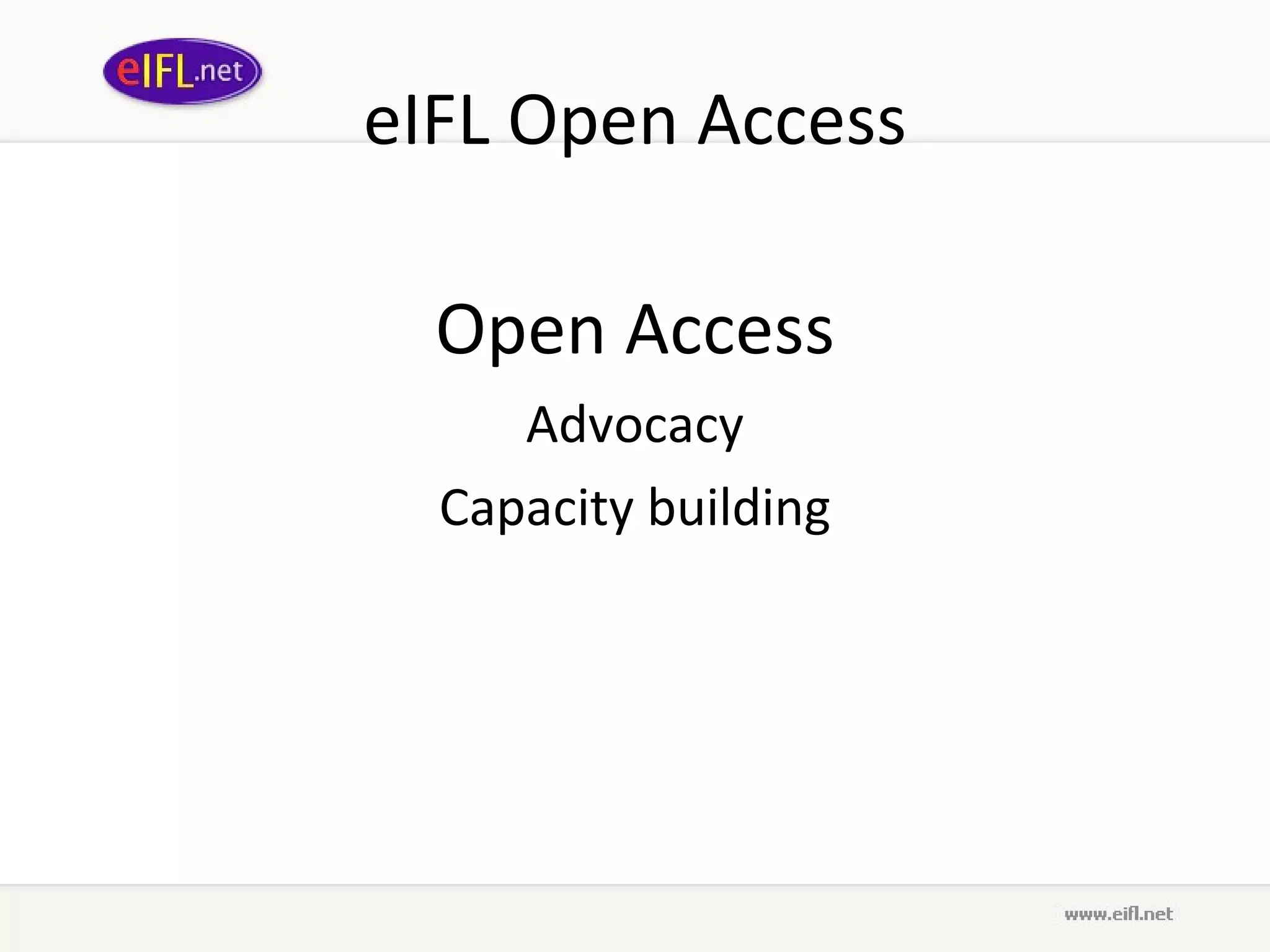 eIFL Open Access Open Access Advocacy Capacity building 