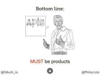 Headline should look like this
@Philocrate@OAuth_io
MUST be products
Bottom line:
 