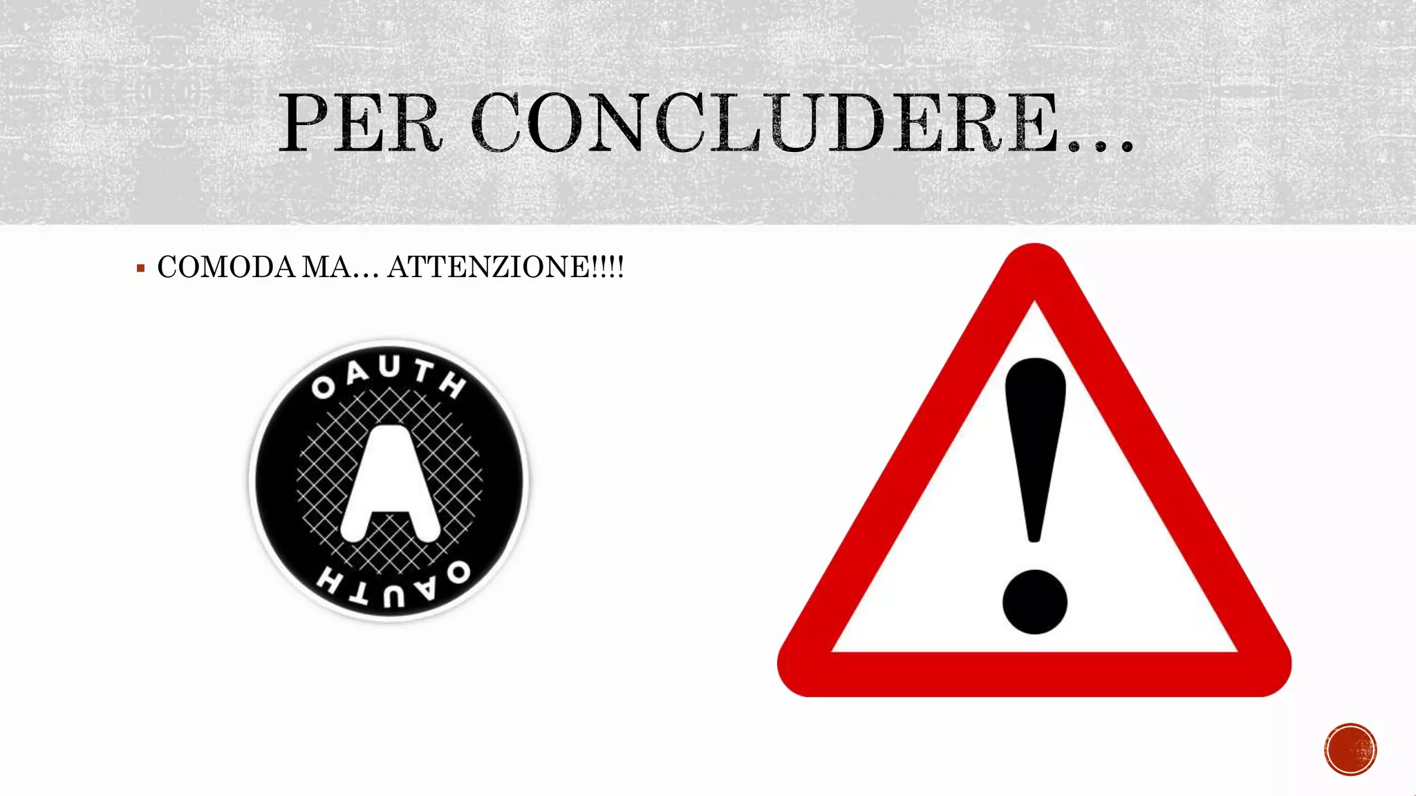  COMODA MA… ATTENZIONE!!!!
 