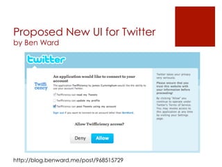 Proposed New UI for Twitter
by Ben Ward




http://blog.benward.me/post/968515729
 