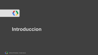 Introduccion

AdWords API Workshops – All rights reserved

 