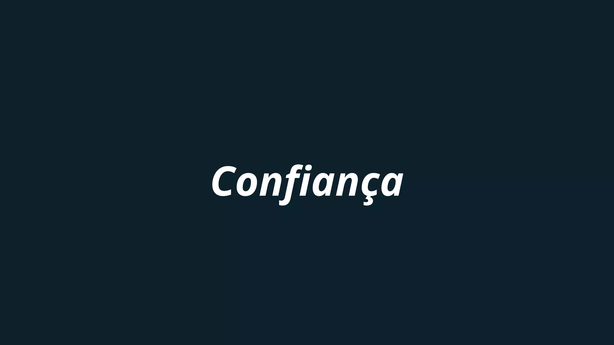 Confiança
 