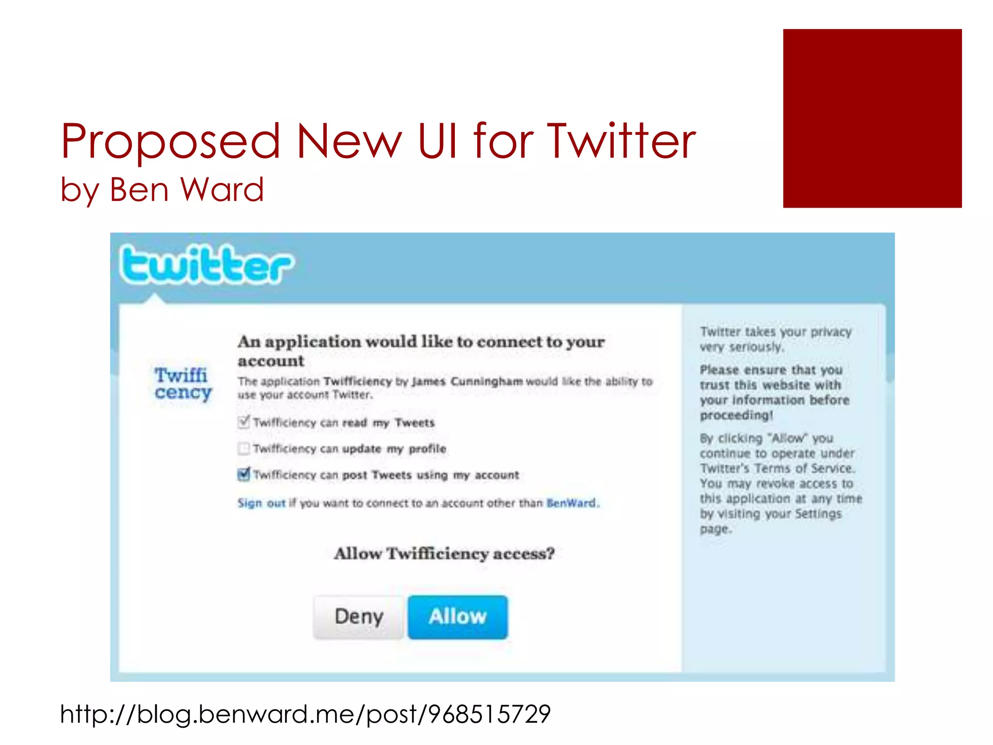 Proposed New UI for Twitter
by Ben Ward




http://blog.benward.me/post/968515729
 