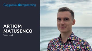 Team Lead
ARTIOM
MATUSENCO
 