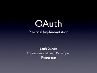 OAuth
Practical Implementation