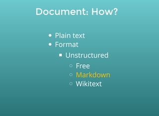 Document: How?
Plain text
Format
Unstructured
Free
Wikitext
Markdown
 