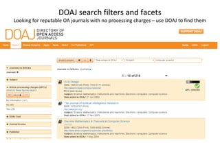 DOAJ search filters and facets
Looking for reputable OA journals with no processing charges – use DOAJ to find them
 