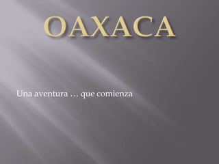 Una aventura … que comienza