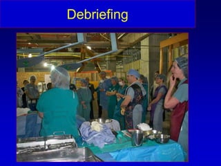 Debriefing
 