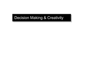 Decision Making & Creativity 