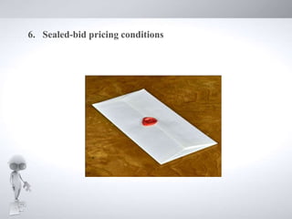 6. Sealed-bid pricing conditions
 