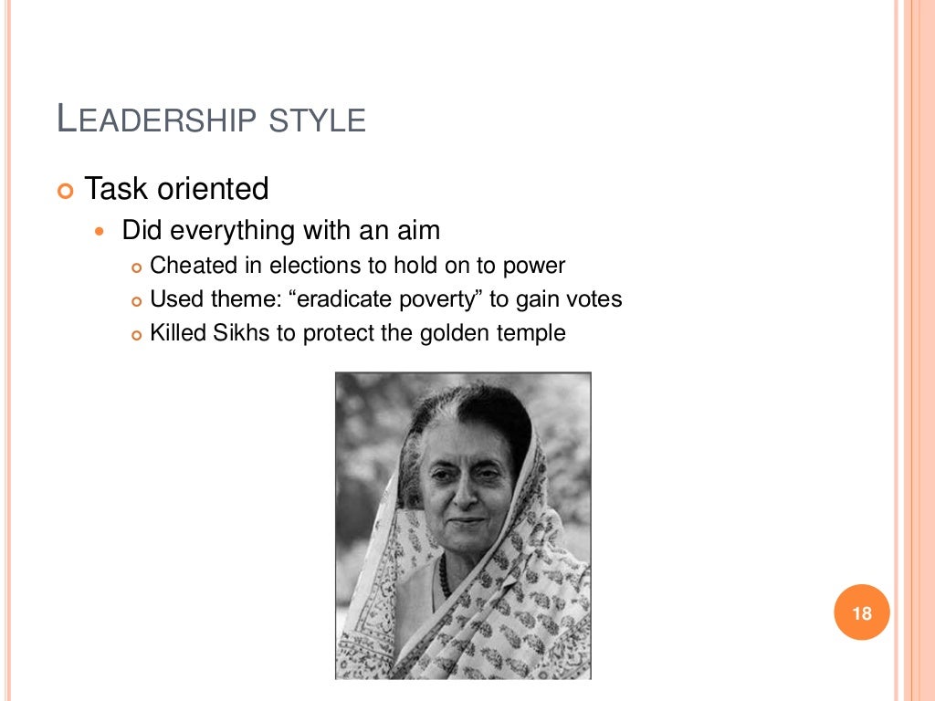 Leadership style of Indira Gandhi.