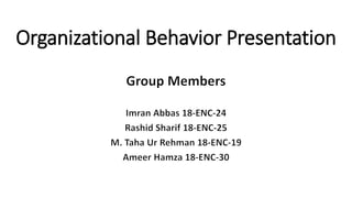 Organizational Behavior Presentation
 